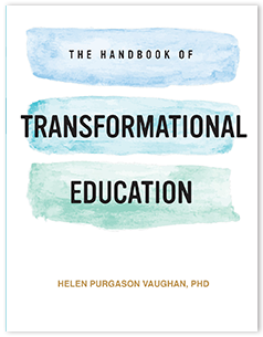 The Handbook of Transformational Education